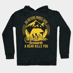 Funny Retro Go Outside Worst Case Scenario A Bear Kills You Hoodie